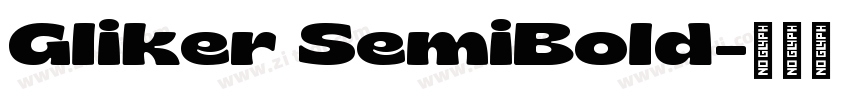 Gliker SemiBold字体转换